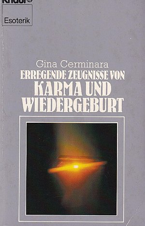 Erregende Zeugnisse von Karma und Wiedergeburt