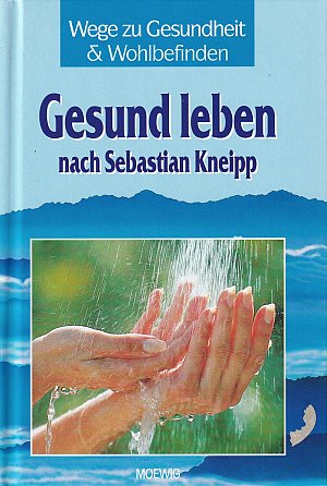 Gesund leben nach Sebastian Kneipp