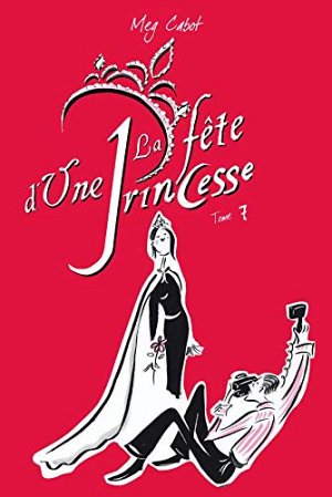Journal d'une princesse - Tome 7 - La fête d'une...