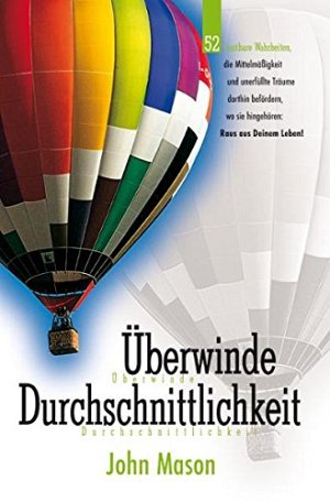Überwinde Durchschnittlichkeit