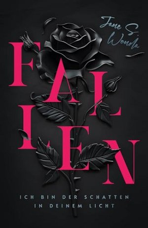 Fallen - Ich bin der Schatten in deinem Licht