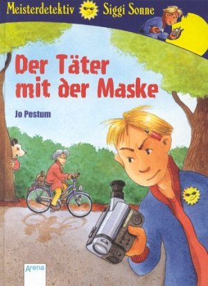 Meisterdetektiv Siggi Sonne - Der Täter mit der Maske