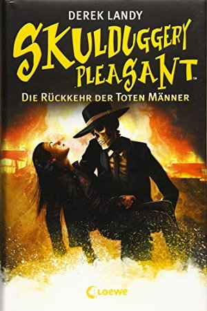 Skulduggery Pleasant - Die Rückkehr der Toten Männer
