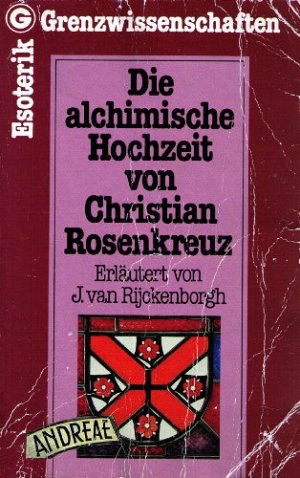 Die alchimische Hochzeit von Christian Rosenkreuz