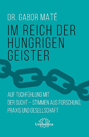 Im Reich der hungrigen Geister: Auf Tuchfühlung mit der Sucht...
