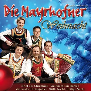 Die Mayrhofner - Weihnacht [CD]