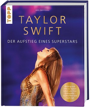 Taylor Swift - Der Aufstieg eines Superstars