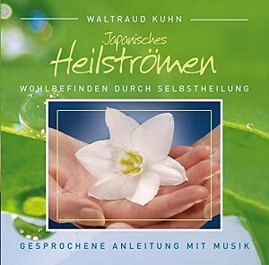 Japanisches Heilströmen  [CD]