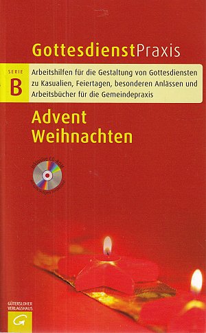 Advent - Weihnachten Gottesdienstpraxis Serie B