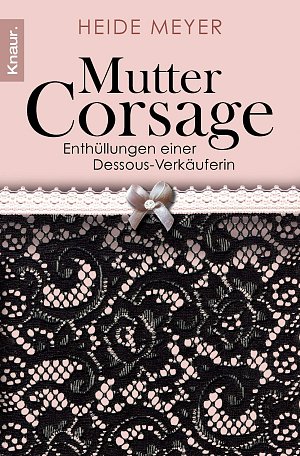 Mutter Corsage - Enthüllungen einer Dessous-Verkäuferin