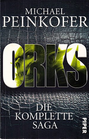 Orks - Die komplette Saga