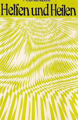 Helfen und Heilen.