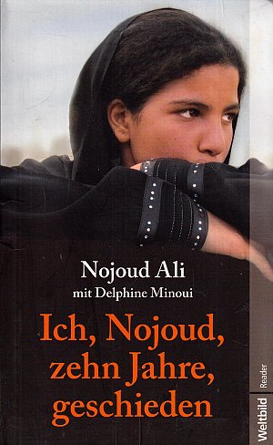 Ich, Nojoud, zehn Jahre, geschieden