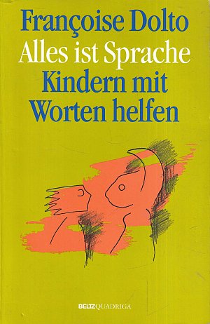 Alles ist Sprache - Kindern mit Worten helfen