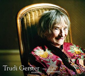 Trudi Gerster erzählt