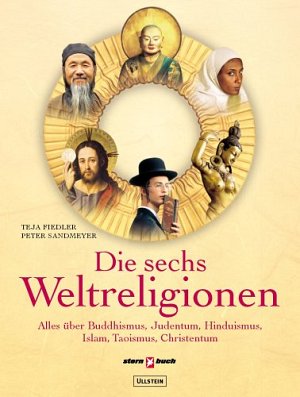 Die sechs Weltreligionen