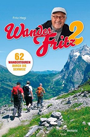 62 Wandertouren durch die Schweiz