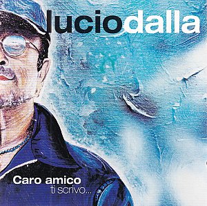 Caro Amico Ti Scrivo... [CD]