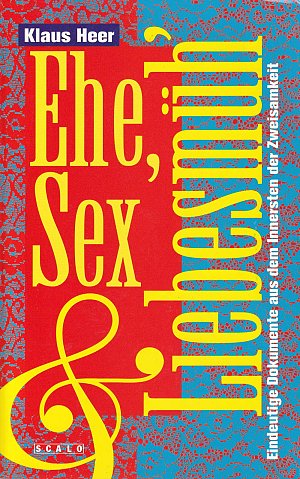 Ehe, Sex und Liebesmüh