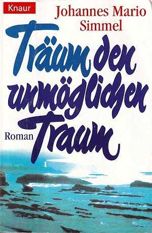 Träum den unmöglichen Traum