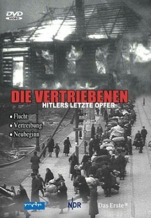 Die Vertriebenen - Hitlers letzte Opfer [DVD]
