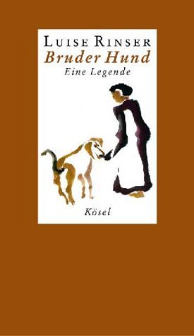 Bruder Hund - Eine Legende