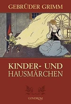 Gebrüder Grimm - Kinder- und Hausmärchen
