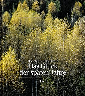 Das Glück der späten Jahre