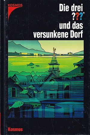 Die drei ??? und das versunkene Dorf