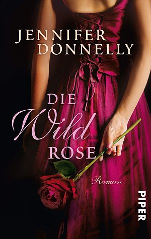 Die Wildrose: Roman