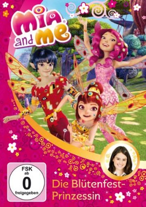 Mia and Me - Die Blütenfest-Prinzessin [DVD]