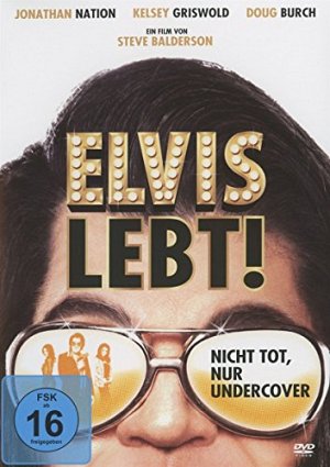 Elvis lebt! - Nicht tot, nur Undercover [DVD]