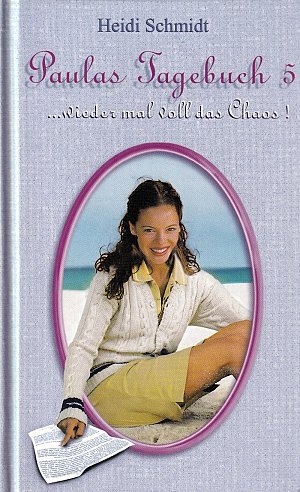 Paulas Tagebuch 5 ... wieder mal voll das Chaos!