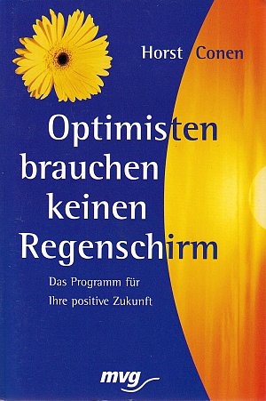 Optimisten brauchen keinen Regenschirm