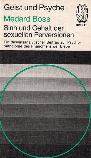 Sinn und Gehalt der sexuellen Perversionen