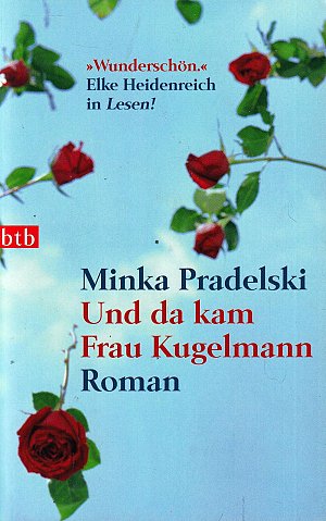 Und da kam Frau Kugelmann