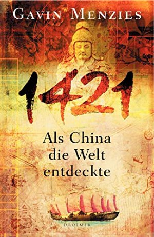 1421. Als China die Welt entdeckte