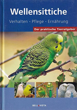 Wellensittiche - Der praktische Tierratgeber