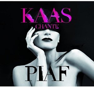 Kaas Chante Piaf [CD]