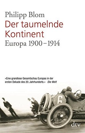 Der taumelnde Kontinent - Europa 1900 - 1914
