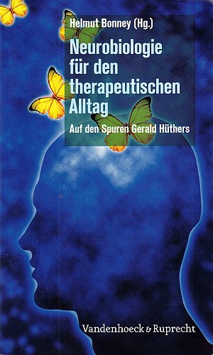 Neurobiologie für den therapeutischen Alltag