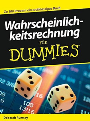 Wahrscheinlichkeitsrechnung für Dummies