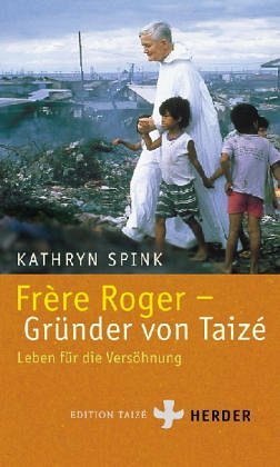 Frere Roger - Gründer von Taize
