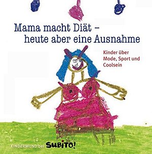 Mama macht Diät - heute aber eine Ausnahme