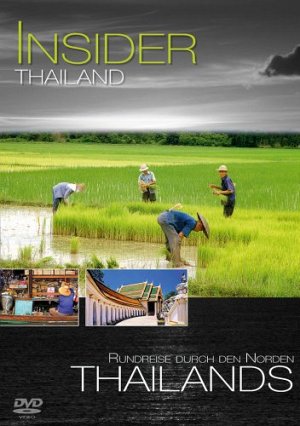 Insider Thailand - Rundreise durch den Norden [DVD]