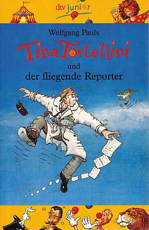 Tina Tortellini und der fliegende Reporter