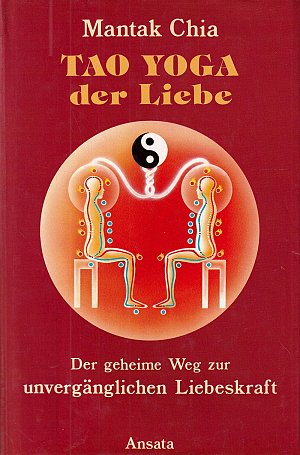 Tao Yoga der Liebe