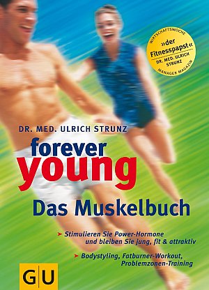 Forever young - Das Muskelbuch