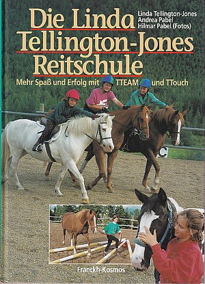 Die Linda Tellington-Jones Reitschule