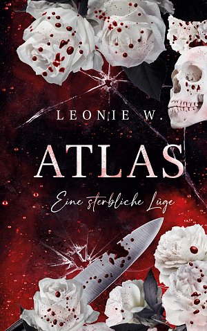 Atlas - Eine sterbliche Lüge - Dark Serial Killer Romance